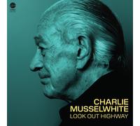 Charlie Musselwhite Look Out Highway (Vinyl) (Importación USA)