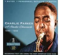 Charlie Parker - A Studio Chronicle