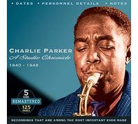 Charlie Parker - A Studio Chronicle