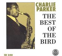 Charlie Parker - Best of Bird Vol 1