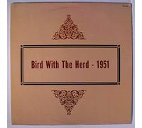Charlie Parker - Bird With The Herd - 1951