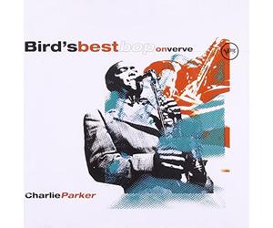 Charlie Parker - Bird's Best Bop On Verve