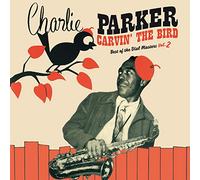 Charlie Parker - Carvin' The Bird - Best Of The Dial Masters Vol.2 (LP) [Vinilo]
