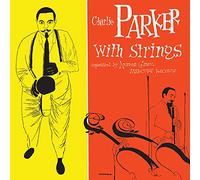 Charlie Parker - Charlie Parker With Strings [Vinilo]