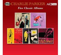 Charlie Parker - Five Classic Albums (Bird And Diz / Big Band / Charlie Parker With Strings / Charlie Parker / Plays Cole Porter)
