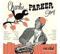 Charlie Parker & Friends - Story on Dial Vol.1