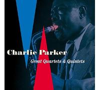 Charlie Parker - Great Quartets & Quintets