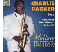Charlie Parker Mellow Bird: Original Recordings Vol. 3 19 (CD) (Importación USA)