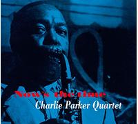 Charlie Parker - Now's The Time