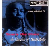 Charlie Parker - Nows the Time [Vinilo]