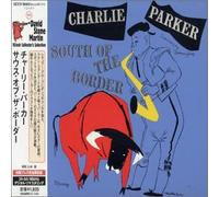 Charlie Parker - Plays South of the Border Td