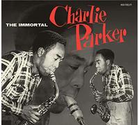 Charlie Parker - The Immortal Charlie Parker