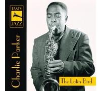CHARLIE PARKER - THE LATIN BIRD CD