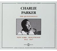 Charlie Parker - The Quintessence: New York 1942 - 1947
