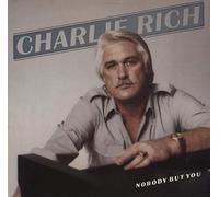 Charlie Rich - Nobody But You