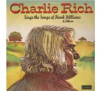 CHARLIE RICH - SINGS THE SONGS OF HANK WILLIAMS AND OTHERS LP (VINYL ALBUM) UK LONDON 1974