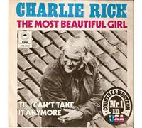 CHARLIE RICH - The Most Beautiful Girl / I Feel Like Going Home