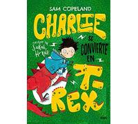 Charlie se convierte en T-Rex