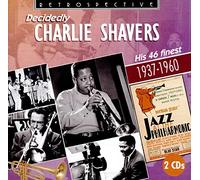 Charlie Shavers - Decidedly - His 46 Finest (1936-1960)