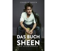 Charlie Sheen Alan Tep Das Buch des Charlie Sheen: Die Autobiogra (Tapa blanda)