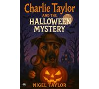 Charlie Taylor and the Halloween Mystery