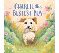 Charlie the Bestest Boy