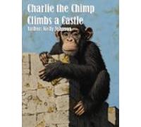 Charlie The Chimp Climbs A Castle (ebook)