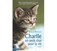 Charlie Un Petit Chat Pour La Vie (ebook)
