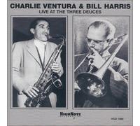 Charlie Ventura & Bill Harris - Live at the Three Deuces