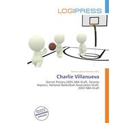 Charlie Villanueva: Detroit Pistons,2005 NBA Draft, Toronto Raptors, National Basketball Association Draft, 2003 NBA Draft