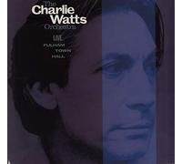 Charlie Watts - Live at Fulham Town Hall (1986)