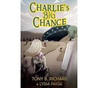 Charlie's Big Chance (Earth's Secret Alliance)