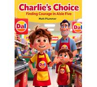 Charlie's Choice: Finding Courage in Aisle Five