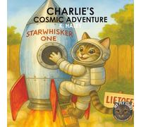 CHARLIE'S COSMIC ADVENTURE (MY PET STORY ADVENTURES)