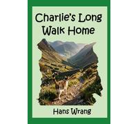Charlie's Long Walk Home: A cat walking Spain from Galicia to Andalusia