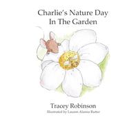 Charlie's Nature Day In The Garden