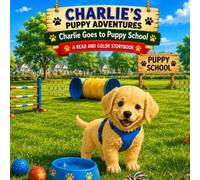 Charlie's Puppy Adventures: Charlie Goes to Puppy School