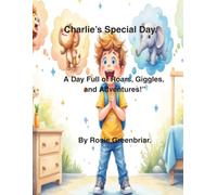 Charlie's Special Day.: A Day Full of Roars, Giggles and Adventures. (Animal Adventure.)