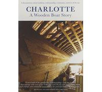 Charlotte: A Wooden Boat Story