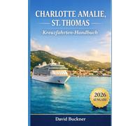 Charlotte Amalie, St. Thomas Kreuzfahrt Reiseführer 2026