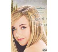 Charlotte Church - The Best Of/Prelude [Alemania] [DVD]