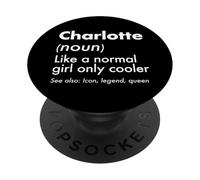 Charlotte como Una Chica Normal Solo Cooler Queen Nombre PopSockets PopGrip Adhesivo