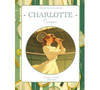 Charlotte Cooper: Raconte-moi mon prénom