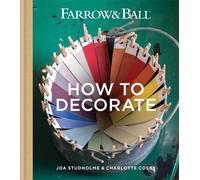 Charlotte Cosby Joa Studholme Farrow & Ball How to Decorate (Tapa dura)