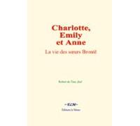 Charlotte Emily Et Anne (ebook)