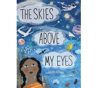 Charlotte Guillain The Skies Above My Eyes (Tapa dura) (Importación USA)