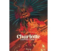 Charlotte impératrice - Tome 3 - Adios, Carlotta (Charlotte impératrice, 3)