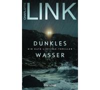 Charlotte Link Dunkles Wasser: Ein Kate-Linville-Thriller (Die Kate- (Tapa dura)