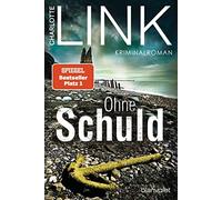 Charlotte Link Ohne Schuld: Kriminalroman - Der Bestseller jetzt a (Tapa blanda)