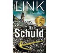 Charlotte Link Ohne Schuld: Kriminalroman - Der Bestseller jetzt als (Tapa dura)